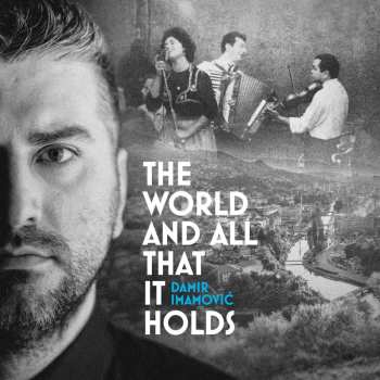 CD Damir Imamović: The World And All That It Holds 451711