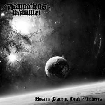 Album Damnation's Hammer: Unseen Planets, Deadly Spheres