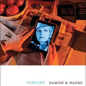 Album Damon & Naomi: Fortune