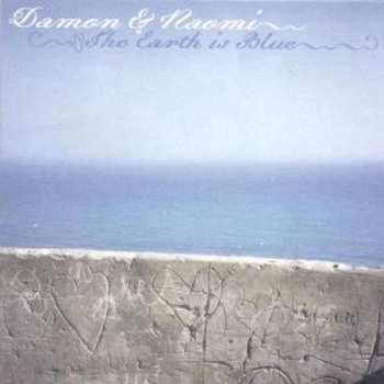 Album Damon & Naomi: The Earth Is Blue