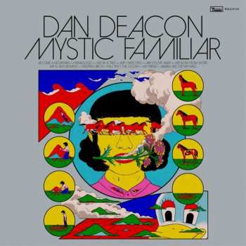 CD Dan Deacon: Mystic Familiar 90793