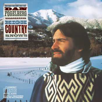 CD Dan Fogelberg: High Country Snows 519800