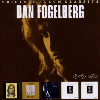 Dan Fogelberg: Original Album Classics