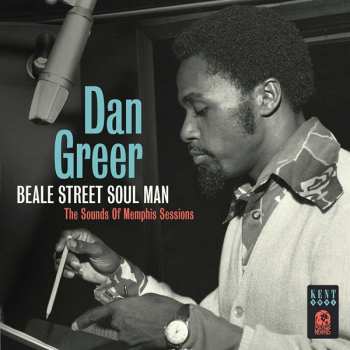 Album Dan Greer: Beale Street Soul Man: The Sound Of Memphis Sessions