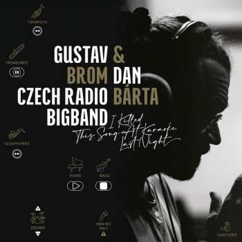 LP Dan & Gustav Brom Czech Radio Bigband Barta: I Killed This Song At Karaoke Last Night 80733