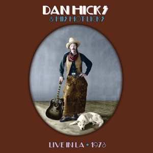 Album Dan Hicks And His Hot Licks: Hot Licks Live