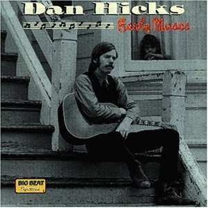 Album Dan Hicks: Early Muses