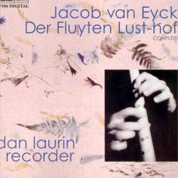 Dan Laurin: Der Fluyten Lust-Hof (World Premiere Complete Recording)