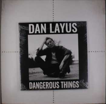 Album Dan Layus: Dangerous Things