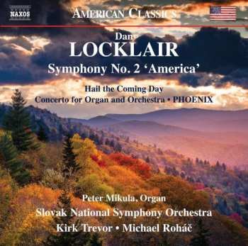 Album Dan Locklair: Symphony No. 2 'America'