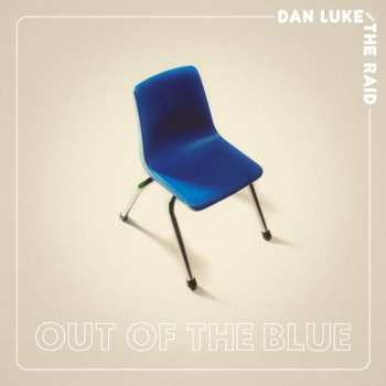 Album Dan Luke & The Raid: Out Of The Blue