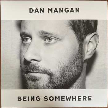 Album Dan Mangan: Being Somewhere