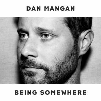 CD Dan Mangan: Being Somewhere 446034