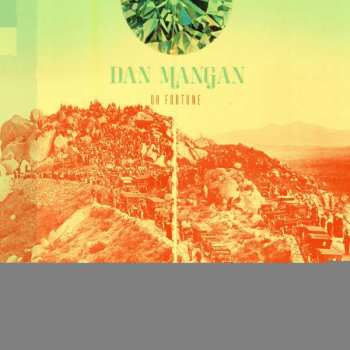 CD Dan Mangan: Oh Fortune 231768
