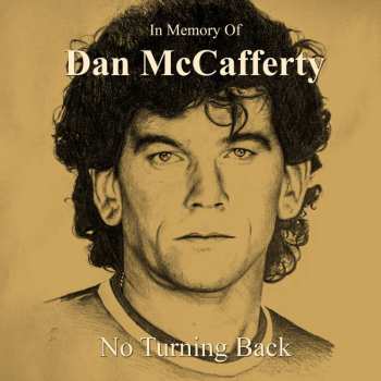 CD Dan McCafferty: In Memory Of Dan Mccafferty - No Turning Back 499393