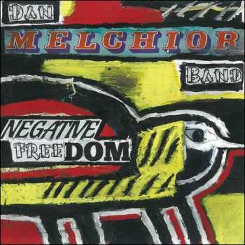 LP Dan Melchior Band: Negative Freedom 68278