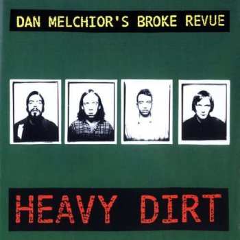 Album Dan Melchior's Broke Revue: Heavy Dirt