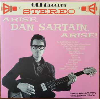 Dan Sartain: Arise, Dan Sartain, Arise!