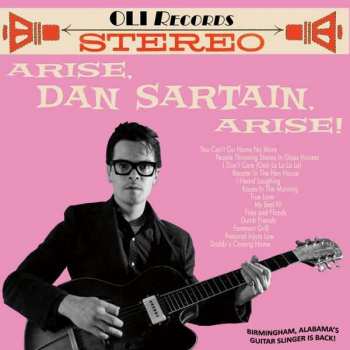 CD Dan Sartain: Arise, Dan Sartain, Arise! 454072