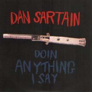Album Dan Sartain: Doin Anything I Say