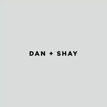 Dan + Shay: Dan + Shay