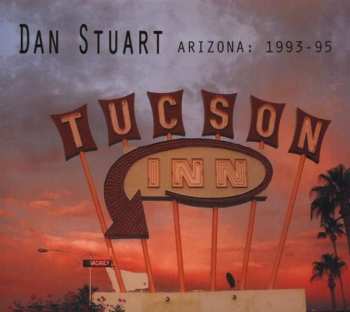 Album Dan Stuart: Arizona: 1993-95