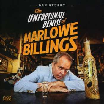 Album Dan Stuart: The Unfortunate Demise Of Marlowe Billings