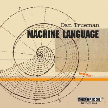 CD Dan Trueman: Machine Language