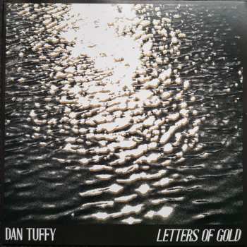 Album Dan Tuffy: Letters Of Gold