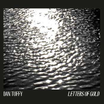CD Dan Tuffy: Letters Of Gold 509597