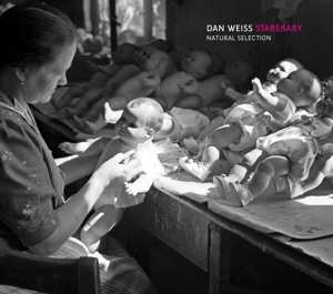 Album Dan Weiss Starebaby: Natural Selection