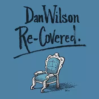 Dan Wilson: Re-Covered