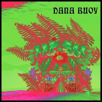 Album Dana Buoy: Experiments In Plant Based Music Vol.1