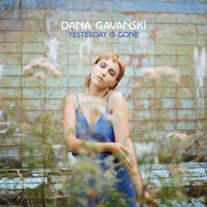 LP Dana Gavanski: Yesterday Is Gone LTD | CLR 87039