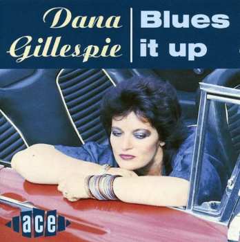 Album Dana Gillespie: Blues It Up