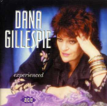 Dana Gillespie: Experienced