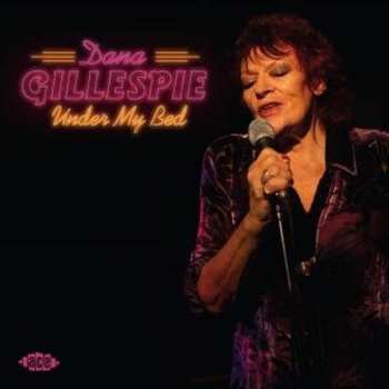 Album Dana Gillespie: Under My Bed