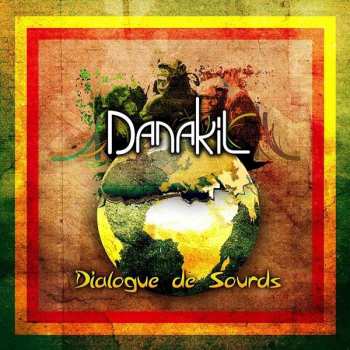 Album Danakil: Dialogue De Sourds