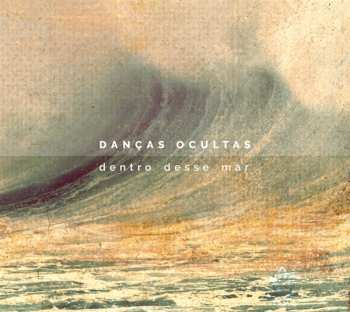 Album Danças Ocultas: Dentro Desse Mar