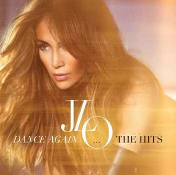 Album Jennifer Lopez: Dance Again... The Hits