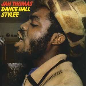 Album Jah Thomas: Dance Hall Stylee