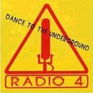 Album Radio 4: Dance To The Underground