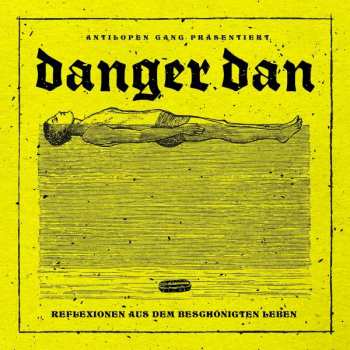 CD Danger Dan: Reflexionen Aus Dem Beschönigten Leben 309229
