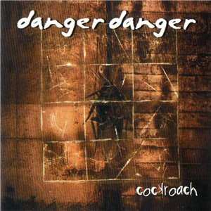 Album Danger Danger: Cockroach