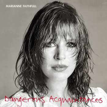 Album Marianne Faithfull: Dangerous Acquaintances