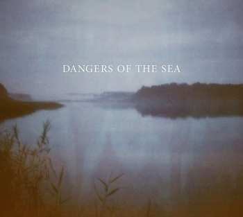 Album Dangers Of The Sea: Dangers Of The Sea