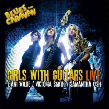 Album Dani Wilde: Girls With Guitars Live