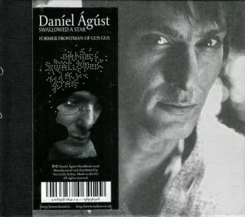 CD Daníel Ágúst: Swallowed A Star 522880