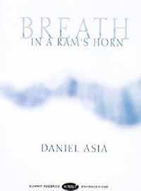 Album Daniel Asia: Breath In A Ram's Horn