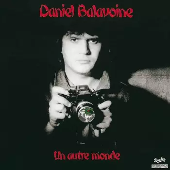 Daniel Balavoine: Un Autre Monde
